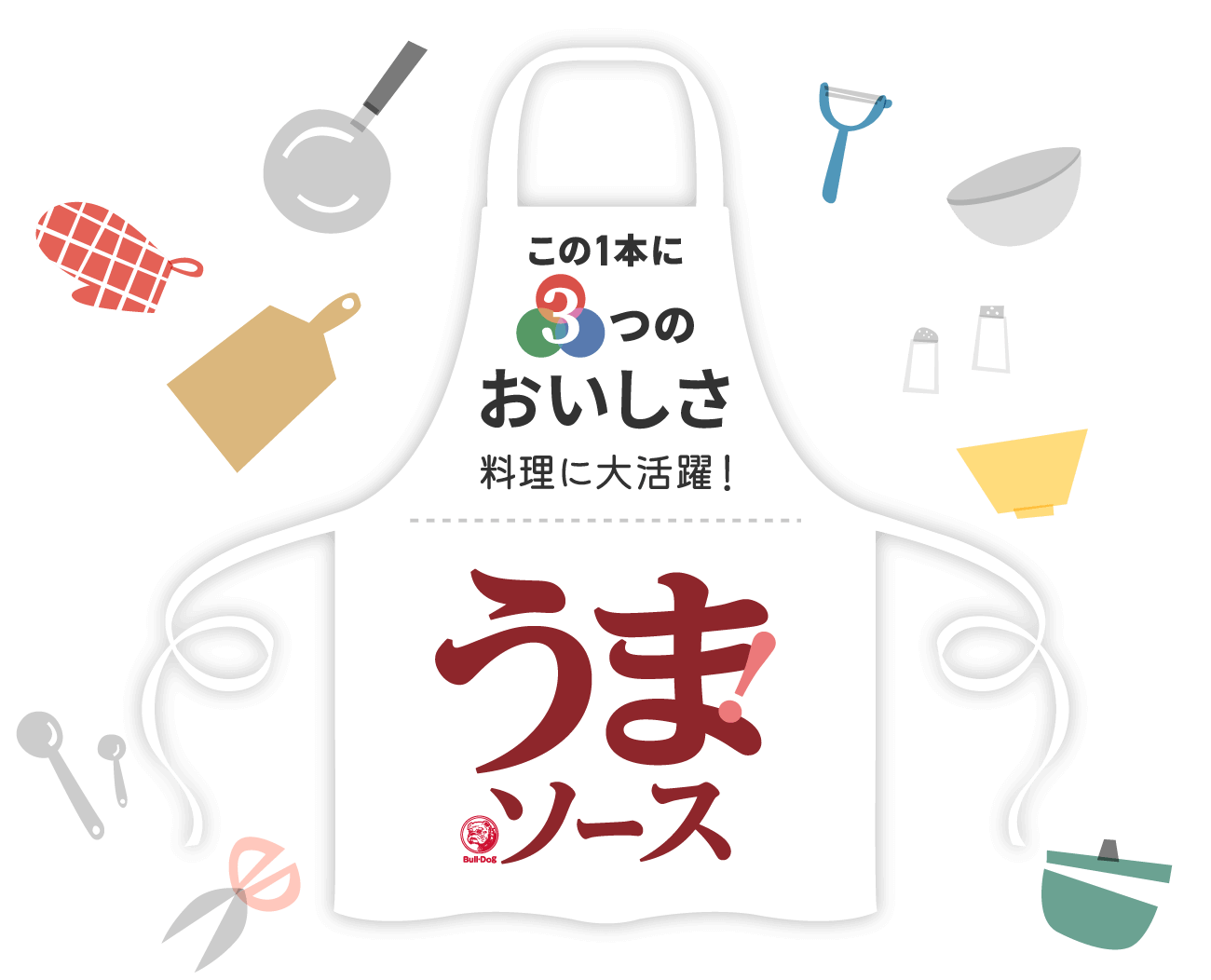 この1本に3つのおいしさ 料理に大活躍！ うまソース